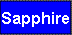 sapph_btn.gif (1190 bytes)